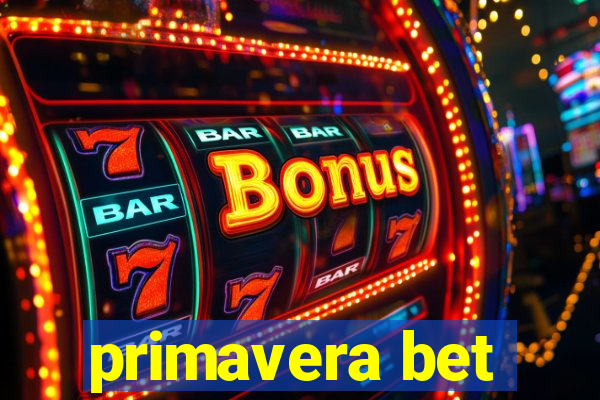 primavera bet